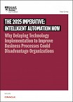 The 2025 Imperative: Intelligent Automation Now